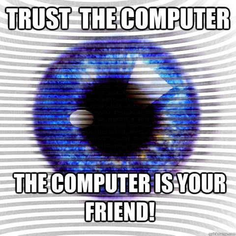 Trust-the-computer.jpg